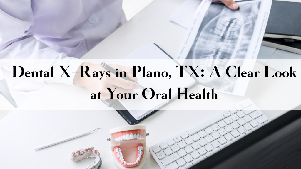 Dental X-Rays in Plano, TX