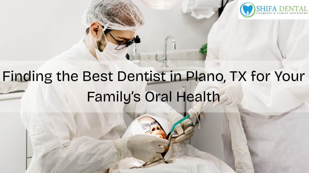 Best Dentist in Plano, TX