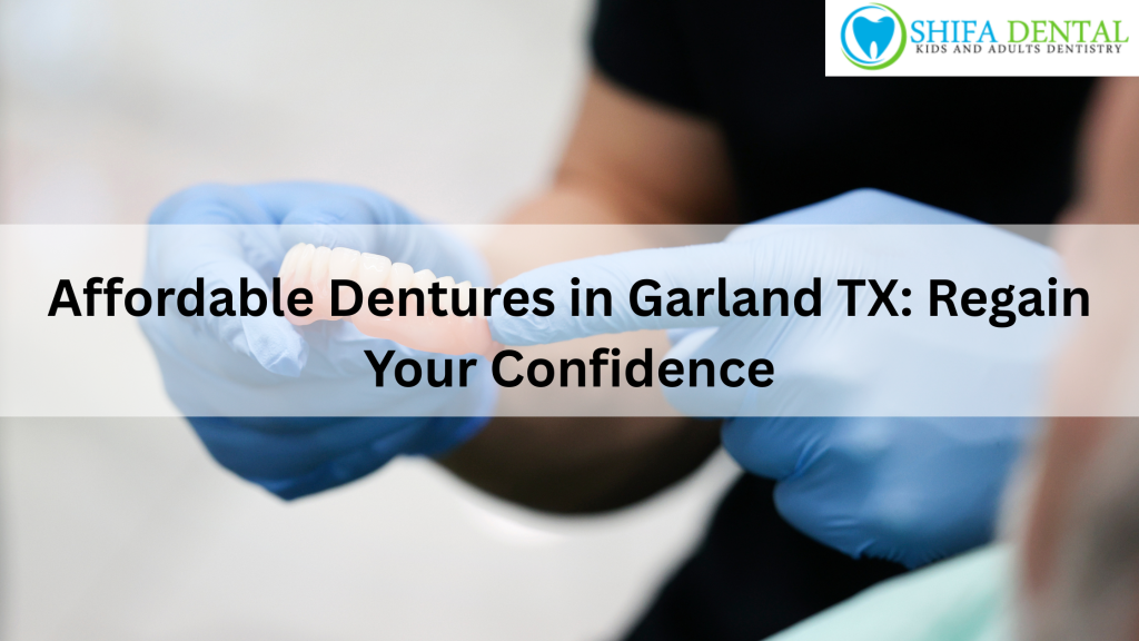 Affordable Dentures in Garland TX