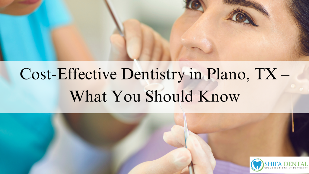 Affordable Dentist in Plano, TX