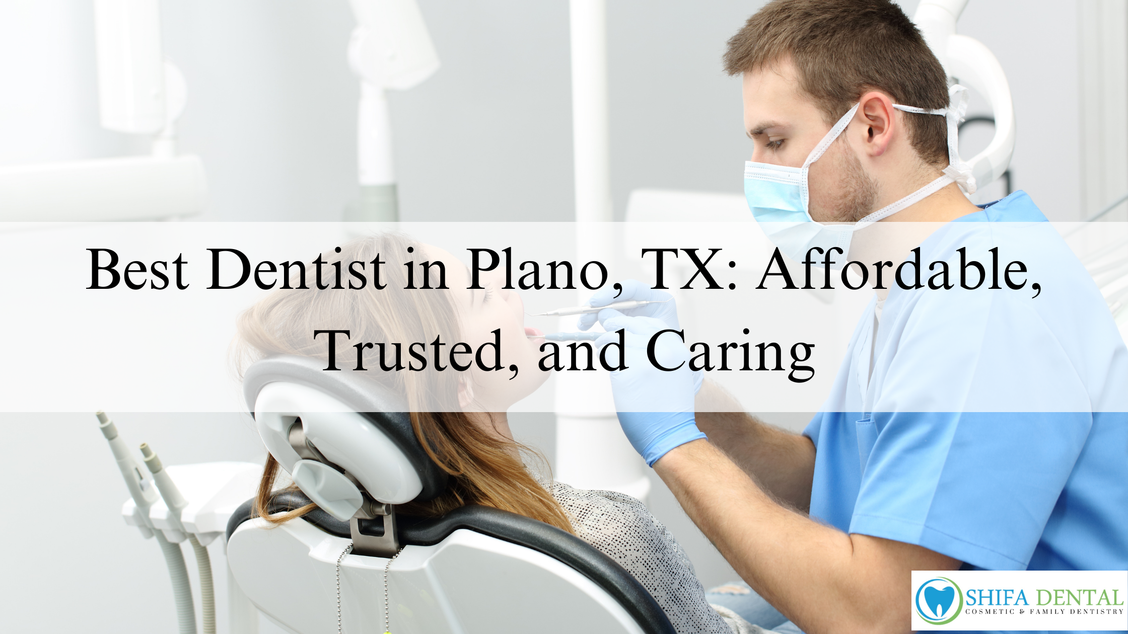 Best Dentist in Plano, TX