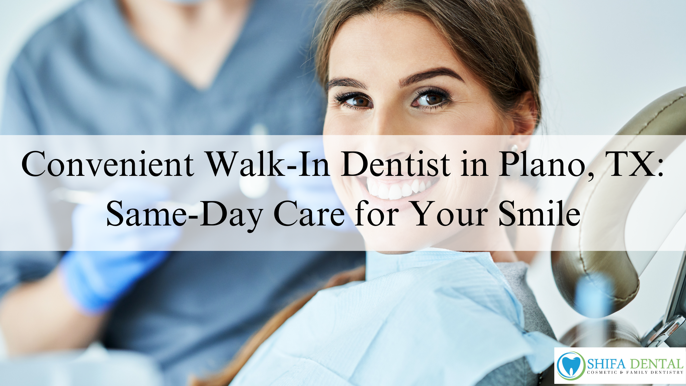 Walk-In Dentist in Plano, TX