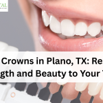 Dental Crowns in Plano, TX