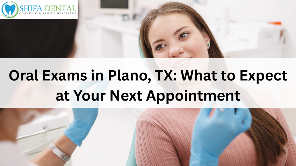 Oral Exams in Plano, TX