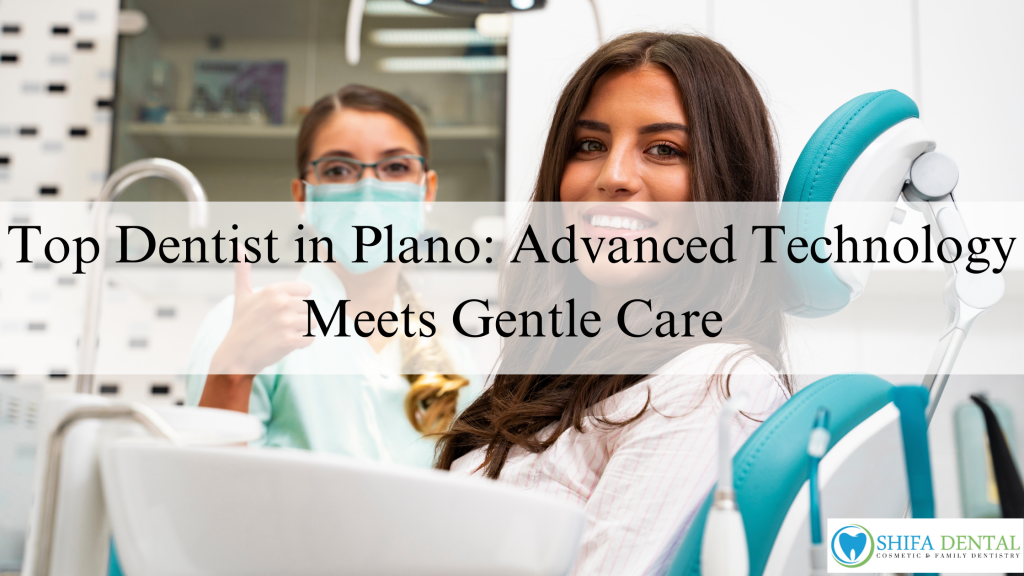 Top Dentist in Plano, TX