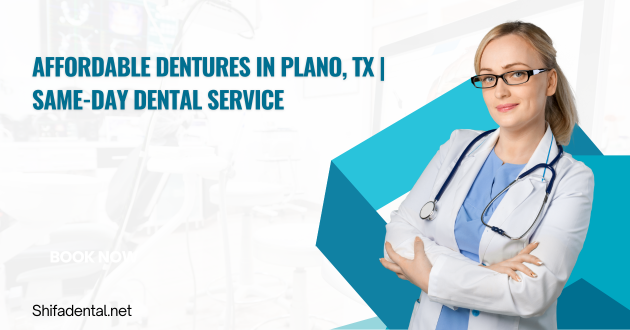 Affordable Dentures in Plano, TX